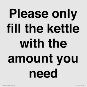Please only fill the kettle with the amount you need